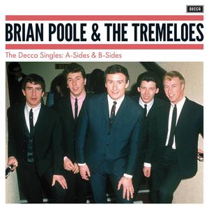 Brian Poole & The Tremeloes - The Decca Singles: A-Sides & B-Sides (2023)