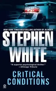 Stephen White - Critical Conditions