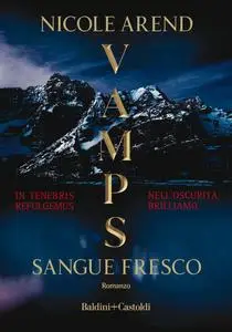 Nicole Arend - Vamps. Sangue Fresco