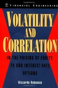 Volatility and Correlation: In the Pricing of Equity, FX and Interest-Rate Options