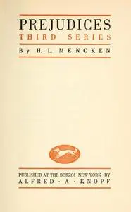 «Prejudices, Third Series» by H.L.Mencken