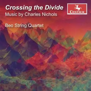 Beo String Quartet - Crossing the Divide (2023) [Official Digital Download 24/96]