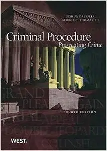 Criminal Procedure: Prosecuting Crime