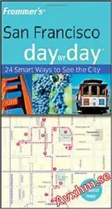 Frommer's San Francisco Day by Day (Frommer's Day by Day - Pocket)