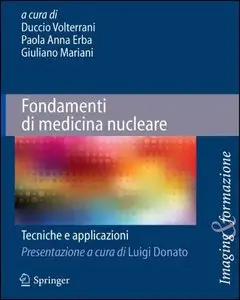 Duccio Volterrani - Fondamenti di medicina nucleare