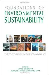 Foundations of Environmental Sustainability: The Coevolution of Science and Policy (Repost)