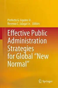 Effective Public Administration Strategies for Global "New Normal"