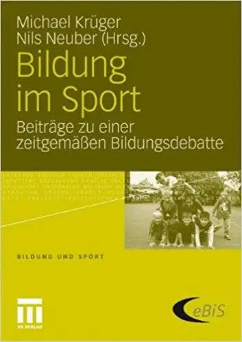 Bildung im Sport: Beiträge zu einer zeitgemäßen Bildungsdebatte (Repost)