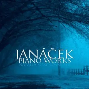 Natalia Sokolovskaya - Janáček: Piano Works (2018) [Official Digital Download 24/88]