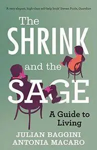 The Shrink and the Sage: A Guide to Living (Repost)