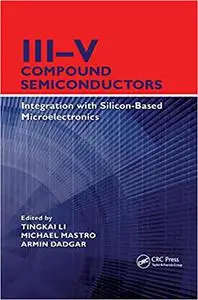 III–V Compound Semiconductors: Integration with Silicon-Based Microelectronics