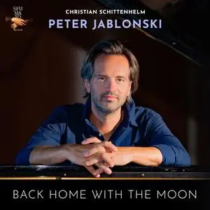 Peter Jablonski - Schittenhelm: Back Home with the Moon (2024) [Official Digital Download]