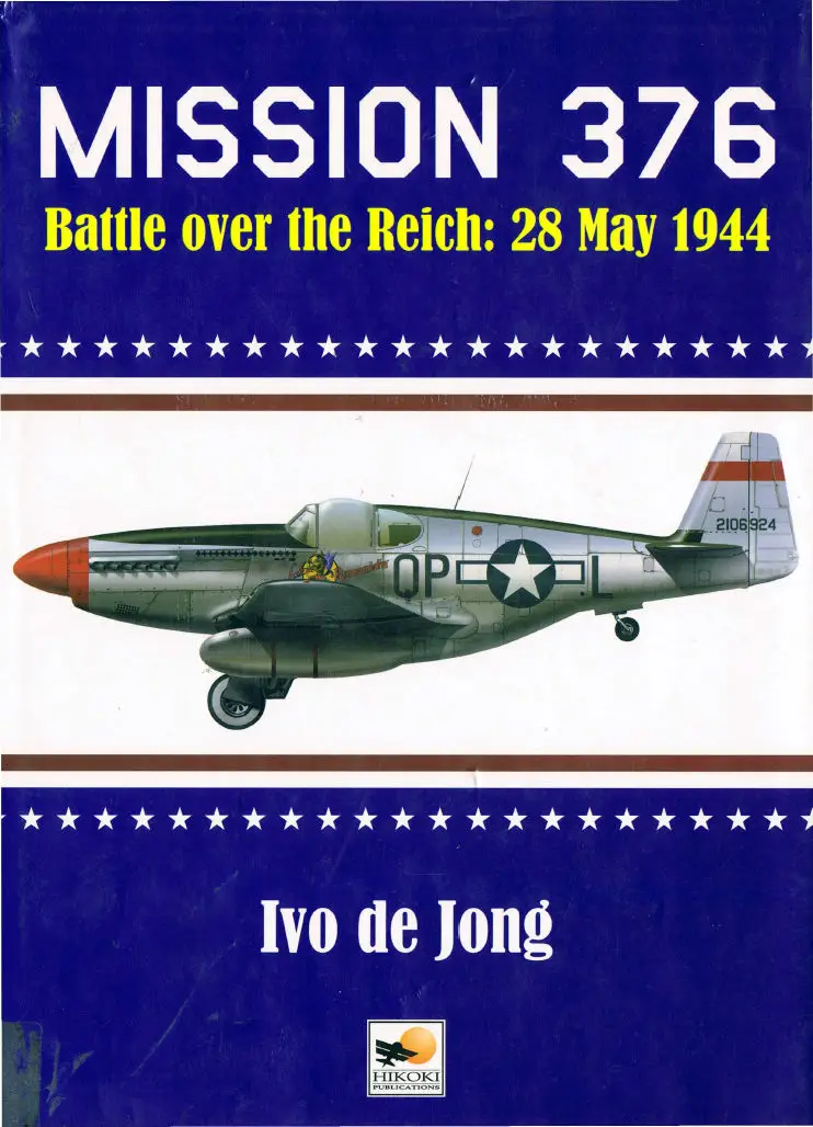 The battle is over. Mission 376 Battle over the Reich 28 May 1944. Over the Reich.