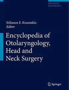 Encyclopedia of Otolaryngology, Head and Neck Surgery (Repost)