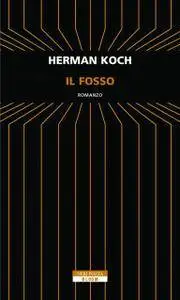 Herman Koch - Il fosso