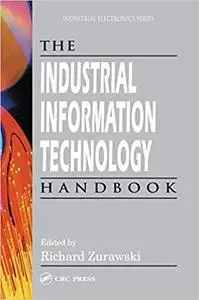 The Industrial Information Technology Handbook (Repost)