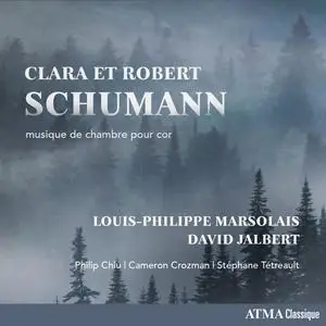 Louis-Philippe Marsolais - Clara et Robert Schumann - musique de chambre pour cor (2023) [Official Digital Download 24/96]