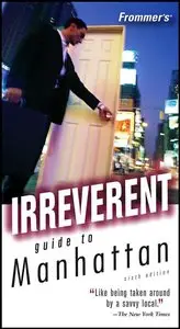 Frommer's Irreverent Guide to Manhattan (repost)