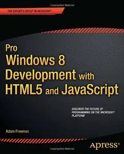 Pro Windows 8 Development with HTML5 and JavaScript [Repost]