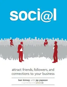 Social - attract friends, followers, and connections to your business
