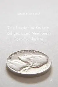 The i-zation of Society, Religion, and Neoliberal Post-Secularism