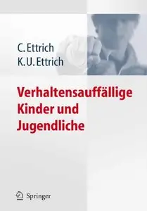 Verhaltensauffällige Kinder und Jugendliche