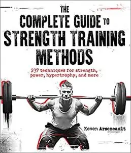 The Complete Guide to Strength Training Methods