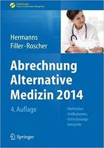 Abrechnung Alternative Medizin 2014: Methoden, Indikationen, Abrechnungsbeispiele (Repost)