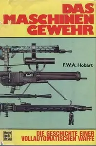 Das Maschinengewehr. Die Geschichte einer vollautomatischen Waffe (Repost)