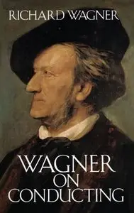Wagner on Conducting