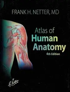 Atlas of Human Anatomy; 4 edition (Repost)