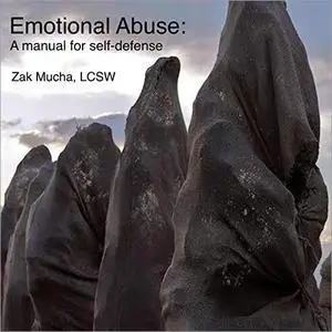 Emotional Abuse: A Manual for Self-Defense [Audiobook]