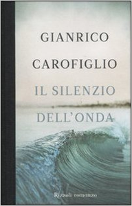 Silenzio dell'onda - Gianrico Carofiglio (Repost)