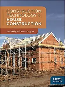 Construction Technology 1: House Construction, 4th Edition