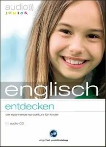 Audio junior - Englisch entdecken: Der spannende Sprachkurs für Kinder