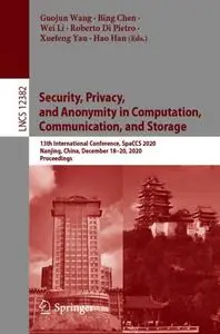 Security, Privacy, and Anonymity in Computation, Communication, and Storage: