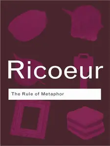 The Rule of Metaphor: The Creation of Meaning in Language (Repost)
