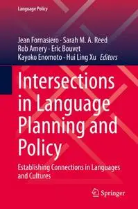 Intersections in Language Planning and Policy: Establishing Connections in Languages and Cultures