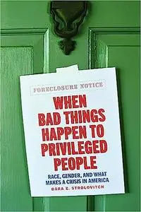 When Bad Things Happen to Privileged People: Race, Gender, and What Makes a Crisis in America