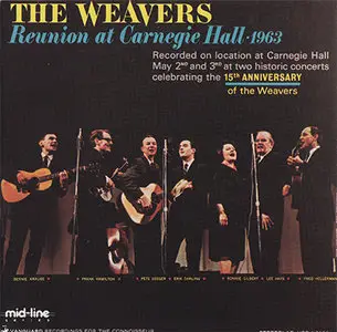 The Weavers - Reunion at Carnegie Hall 1963 (1987)