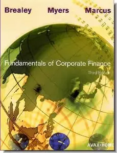 Alan J. Marcus, Richard A. Brealey, Stewart C. Myers, "Fundamentals of Corporate Finance" [Repost]
