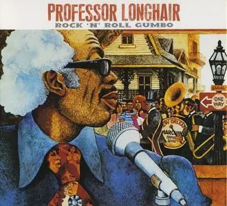 Professor Longhair - Rock 'N' Roll Gumbo (1974) [Reissue 2004]