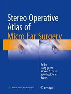 Stereo Operative Atlas of Micro Ear Surgery (Repost)