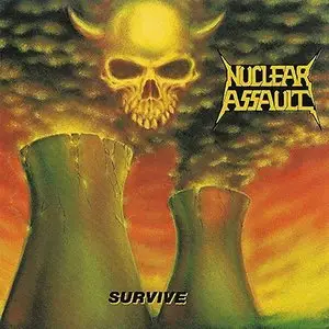 Nuclear Assault - Survive (1988) RE-UPLOAD