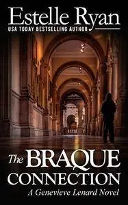 The Braque Connection: A Genevieve Lenard Novel: Volume 3