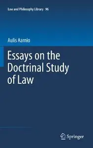 Essays on the Doctrinal Study of Law (repost)
