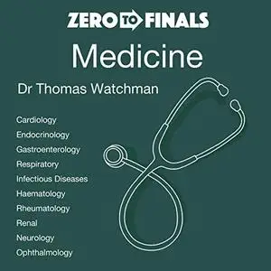 Zero to Finals Medicine [Audiobook]