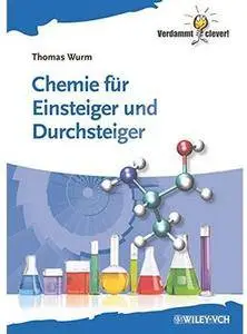 Chemie für Einsteiger und Durchsteiger