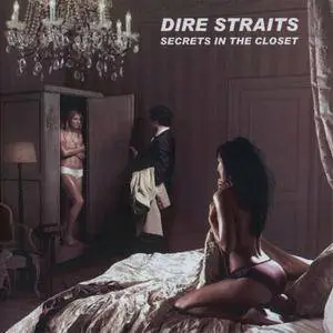 Dire Straits - Secrets In The Closet (2CD) (2007) {Cellar Dweller}