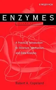 Enzymes: A practical introduction to structure, mechanism and data analysis